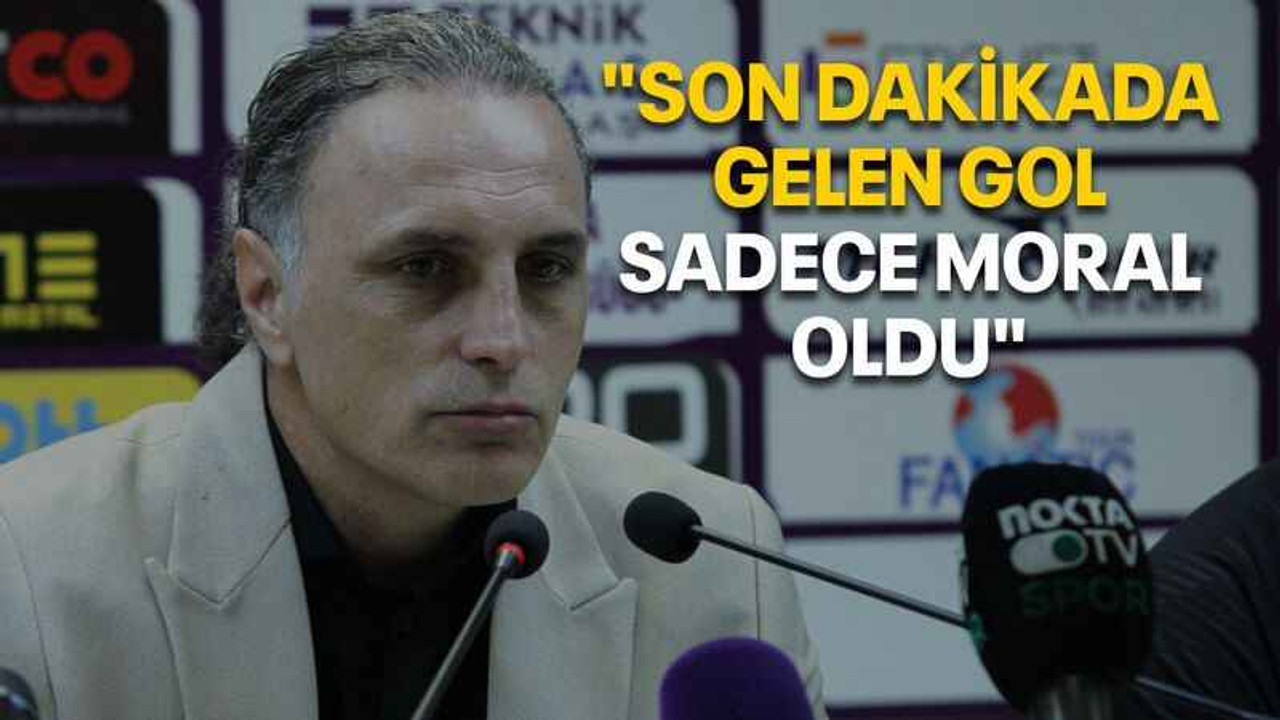 Mustafa Gürsel "Son dakikada gelen gol sadece moral oldu"